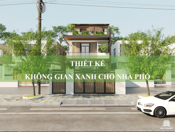 Top 5 ý tưởng thiết kế không gian xanh cho nhà phố